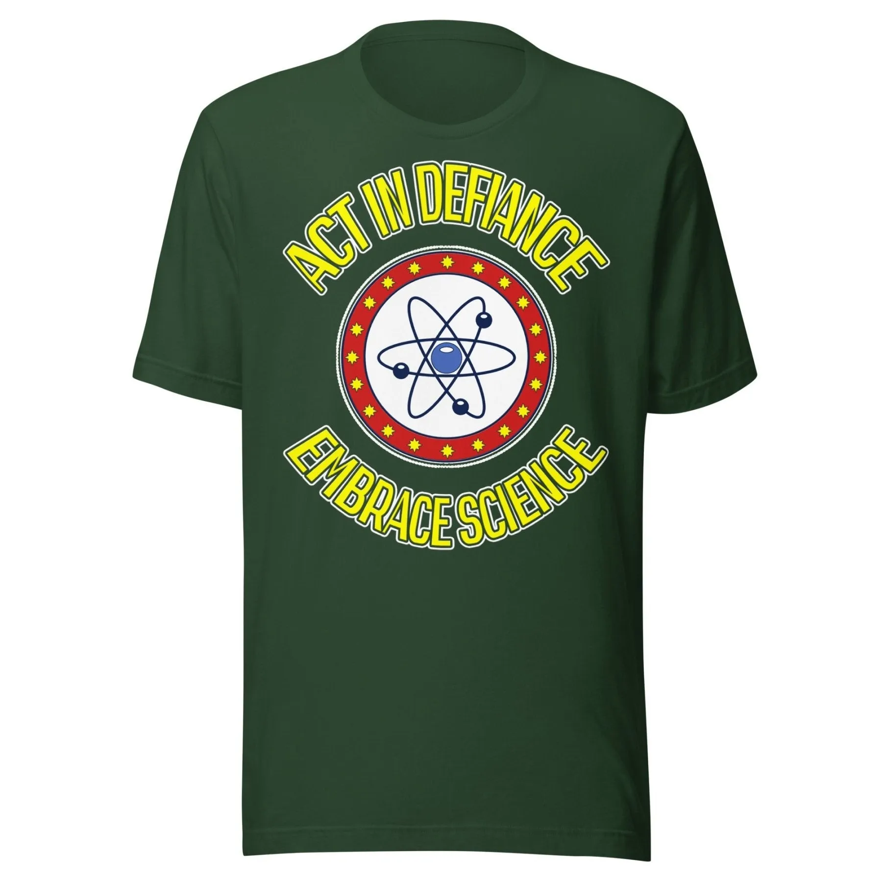 Act in Defiance Embrace Science Shirt