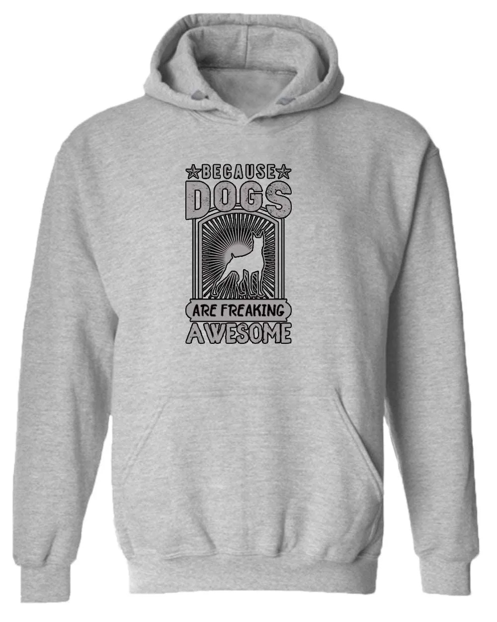 Because dogs are freaking awesome hoodie, dog pet lover hoodie