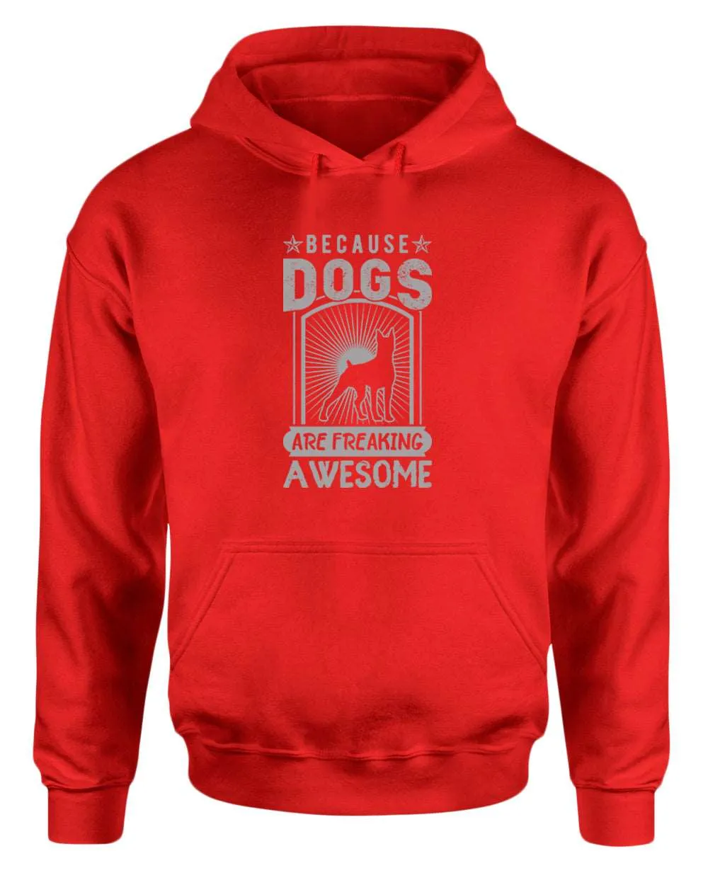 Because dogs are freaking awesome hoodie, dog pet lover hoodie