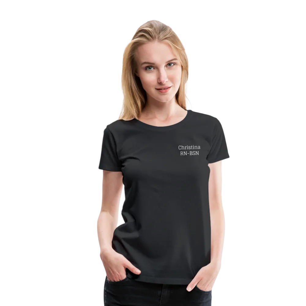 Christina, RN-BSN Women’s Premium T-Shirt
