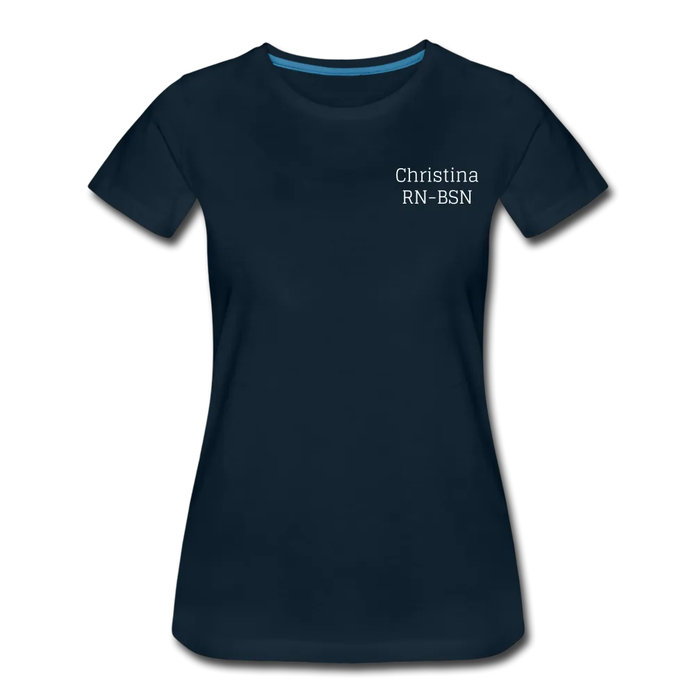 Christina, RN-BSN Women’s Premium T-Shirt