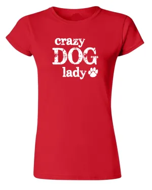 Crazy Dog Lady T-shirt Dog Lover T-shirt