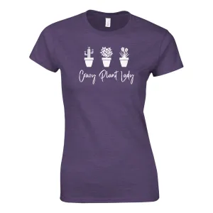 Crazy Plant Lady - Garden Lover's Essential Women's Tee