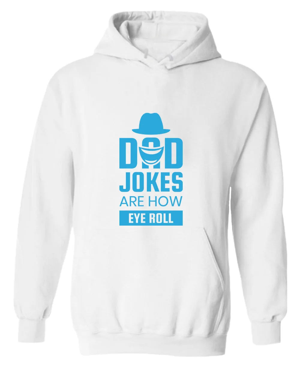 Dad jokes are how eye roll hoodie, funny dad joke hoodie