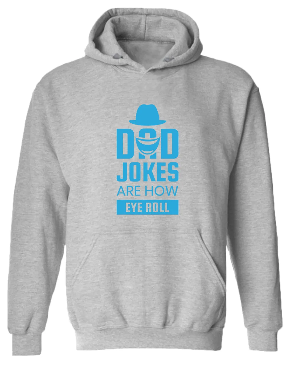 Dad jokes are how eye roll hoodie, funny dad joke hoodie