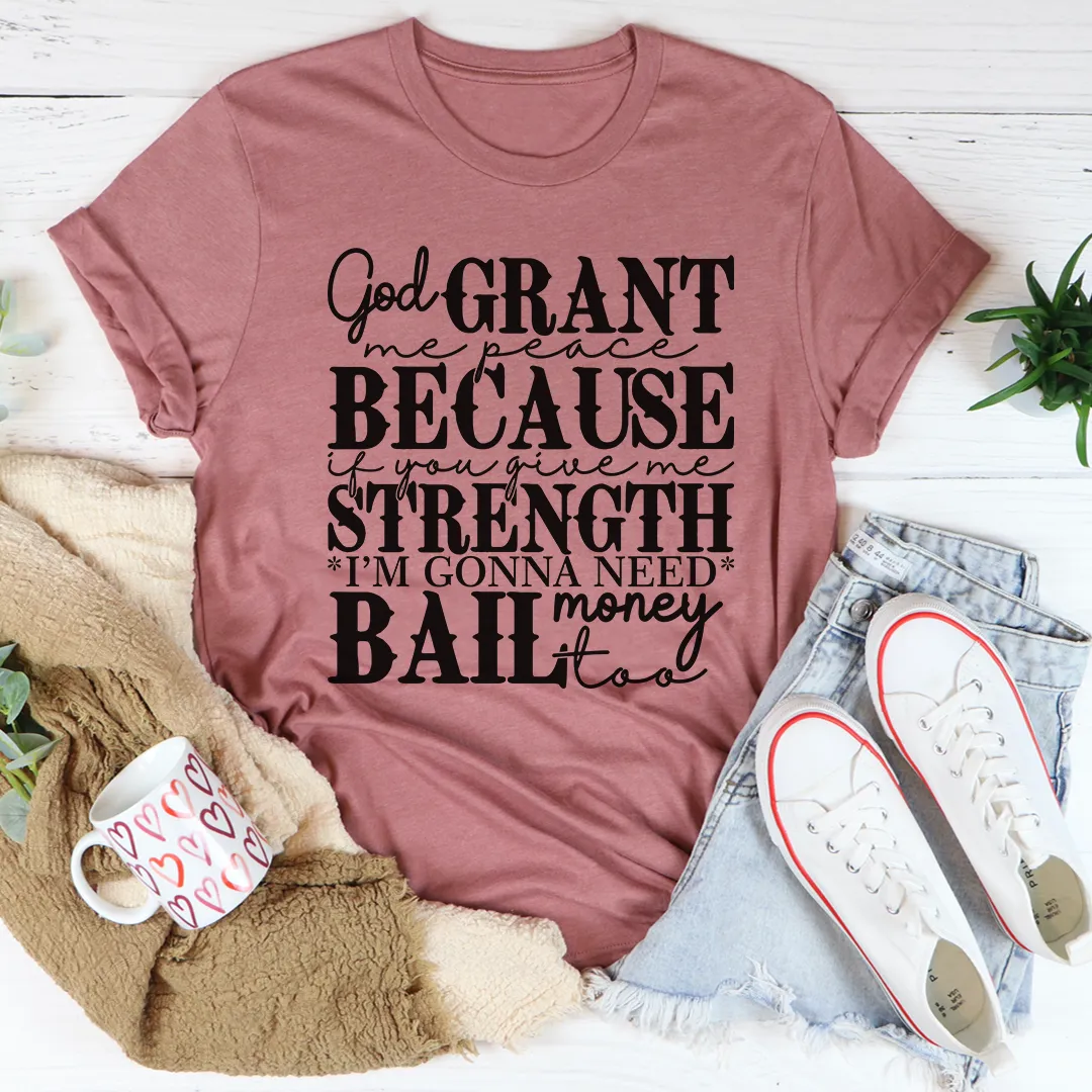 Graphic T-Shirts God Grant Me Peace Tee