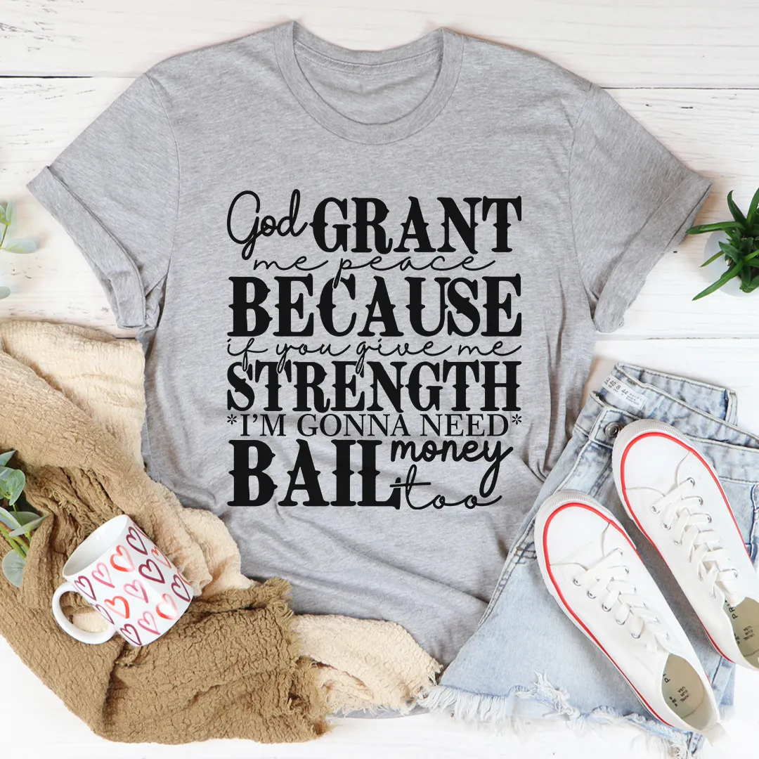 Graphic T-Shirts God Grant Me Peace Tee