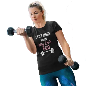 I Lift More Than My Ex's Ego Gym T-shirt - My Supplement Shop Classic Women's Fit