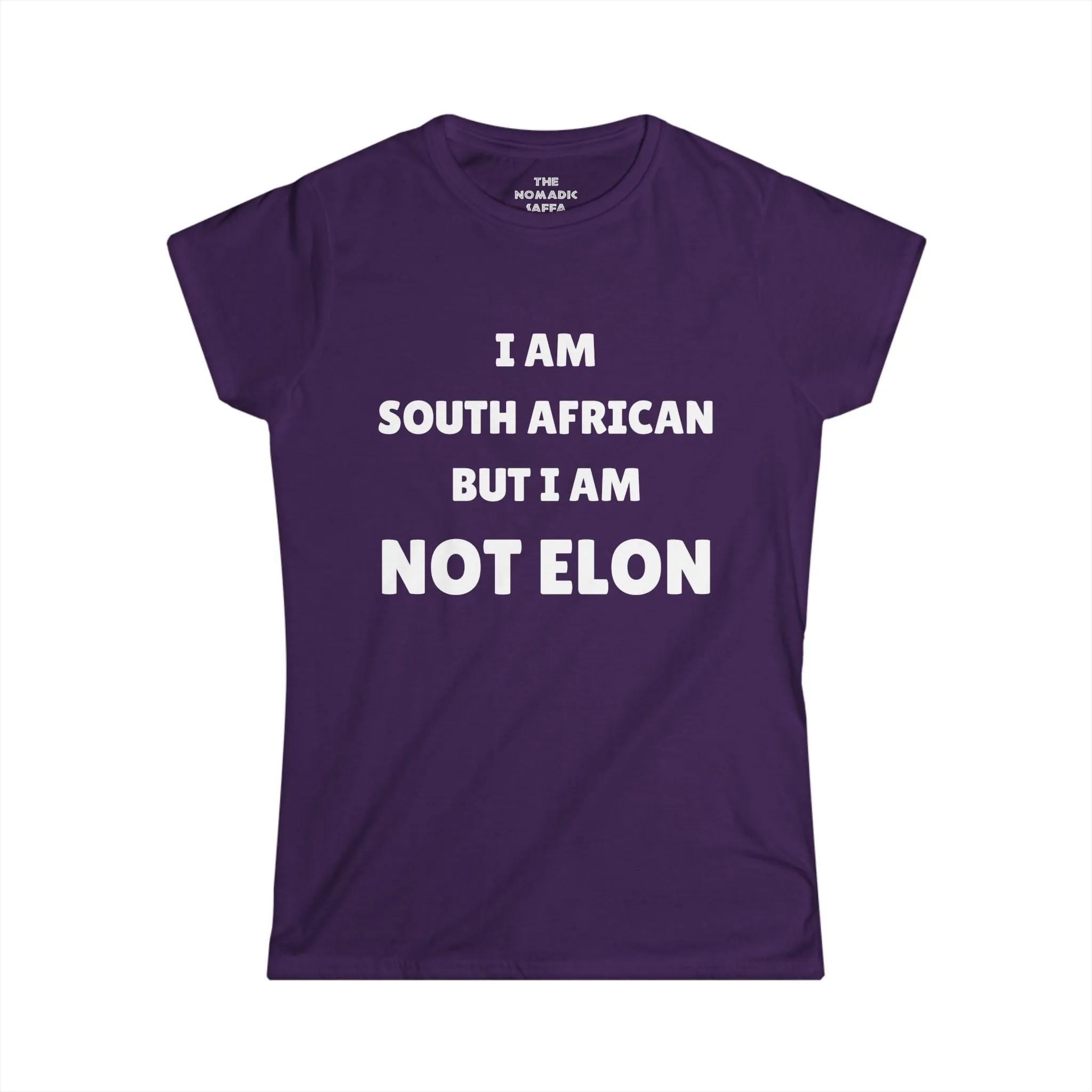 I'm Not Elon - Funny South African Statement Tee - Women's