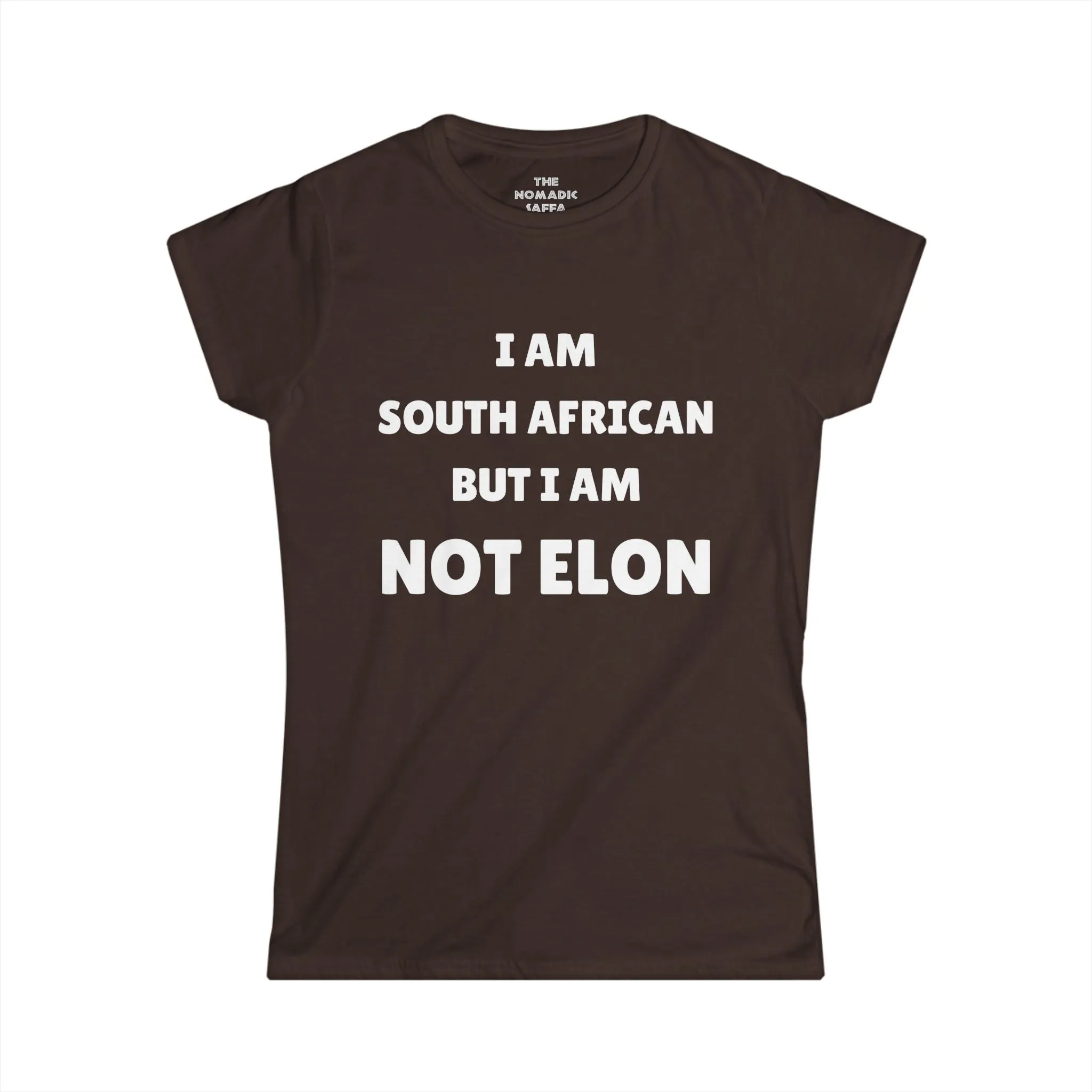 I'm Not Elon - Funny South African Statement Tee - Women's