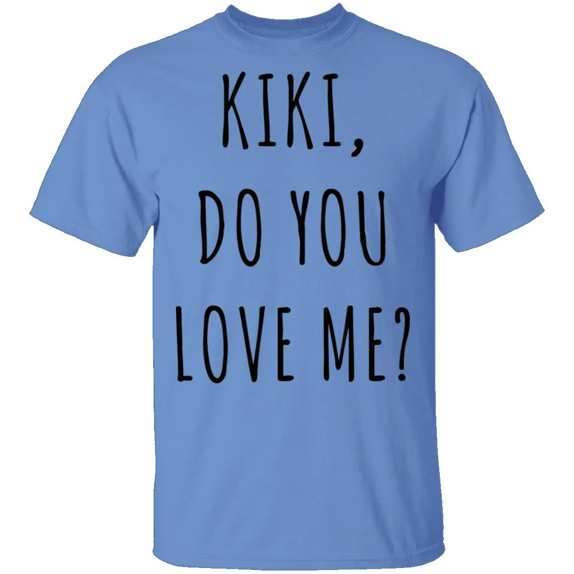 Kiki, Do You Love Me? T-Shirt