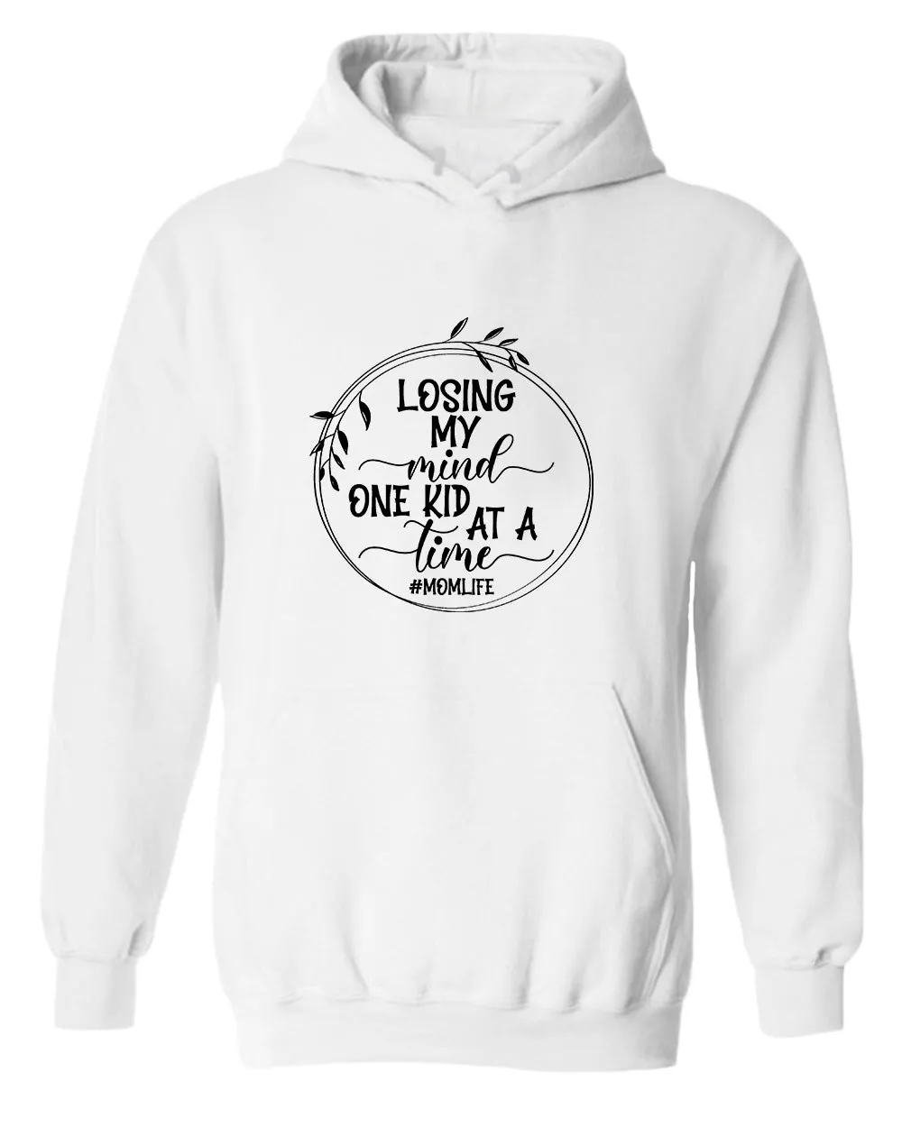 Losing my mind, one kid at a time hoodie, momlife hoodies