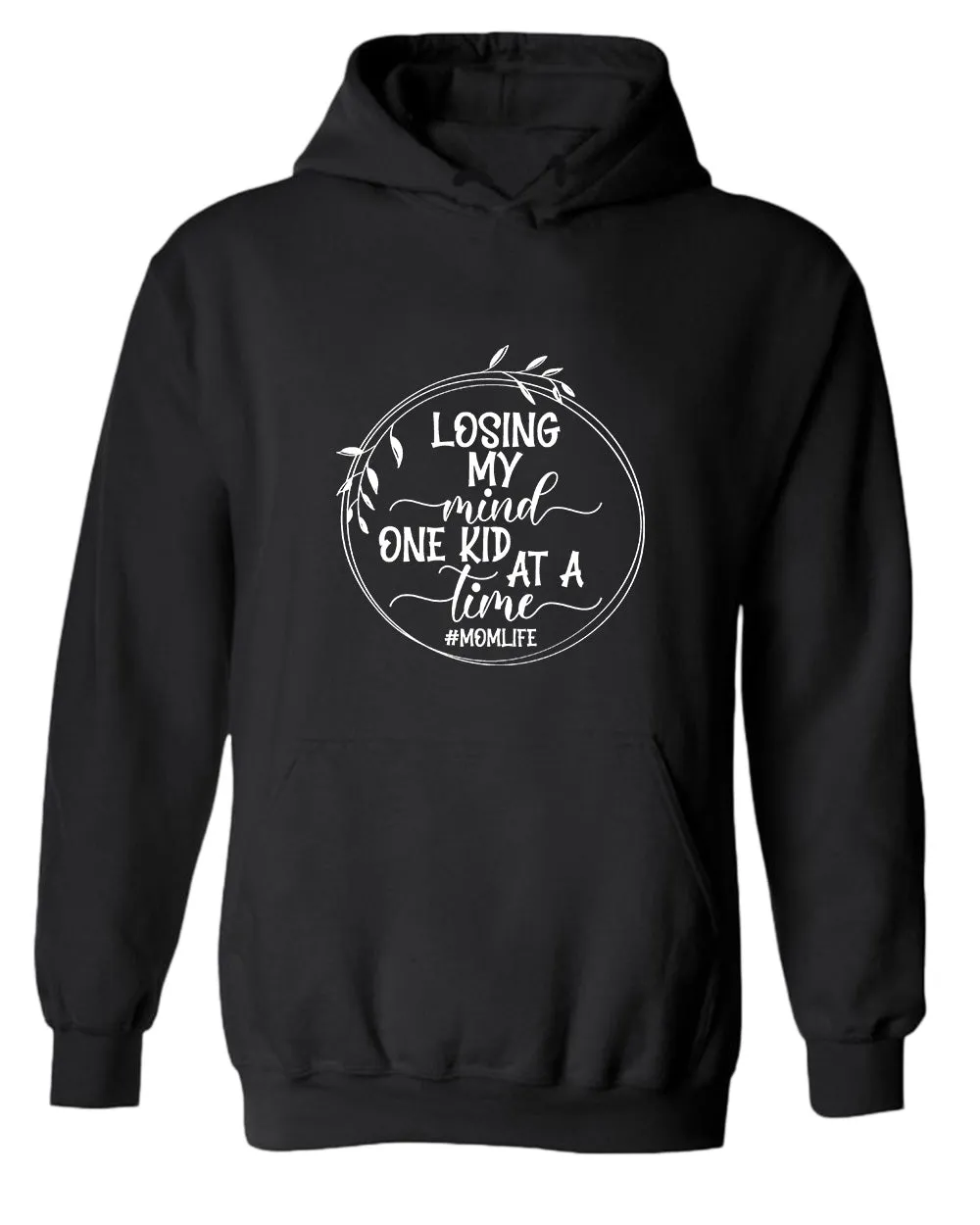 Losing my mind, one kid at a time hoodie, momlife hoodies