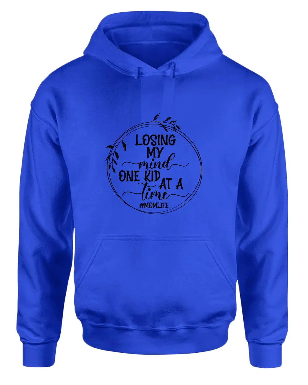 Losing my mind, one kid at a time hoodie, momlife hoodies