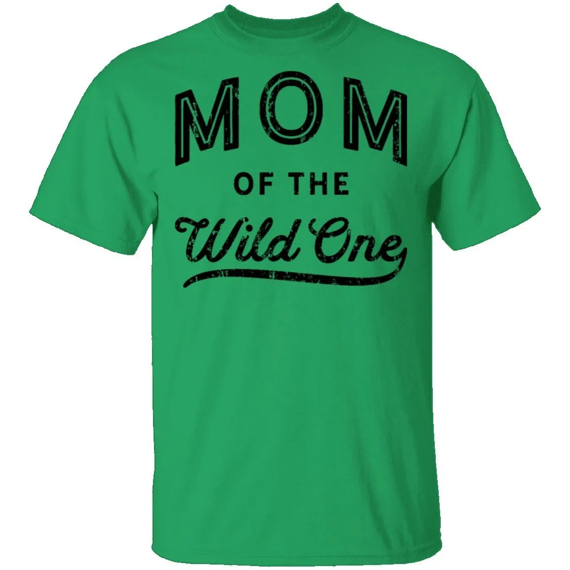 Mom Of The Wild One T-Shirt
