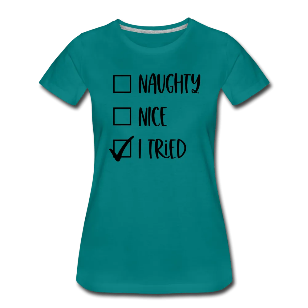 Naughty Nice Tried Premium T-Shirt