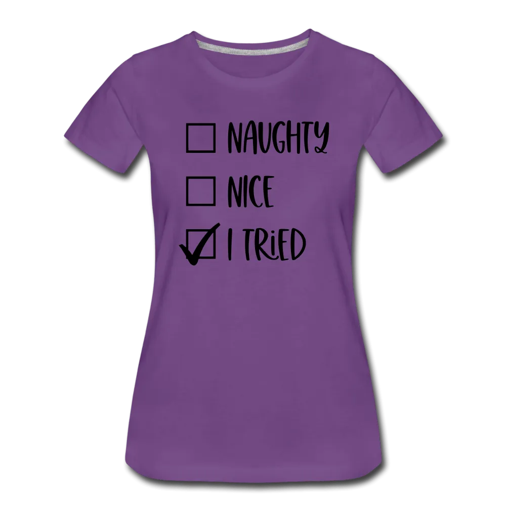 Naughty Nice Tried Premium T-Shirt