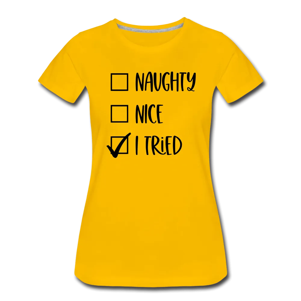Naughty Nice Tried Premium T-Shirt