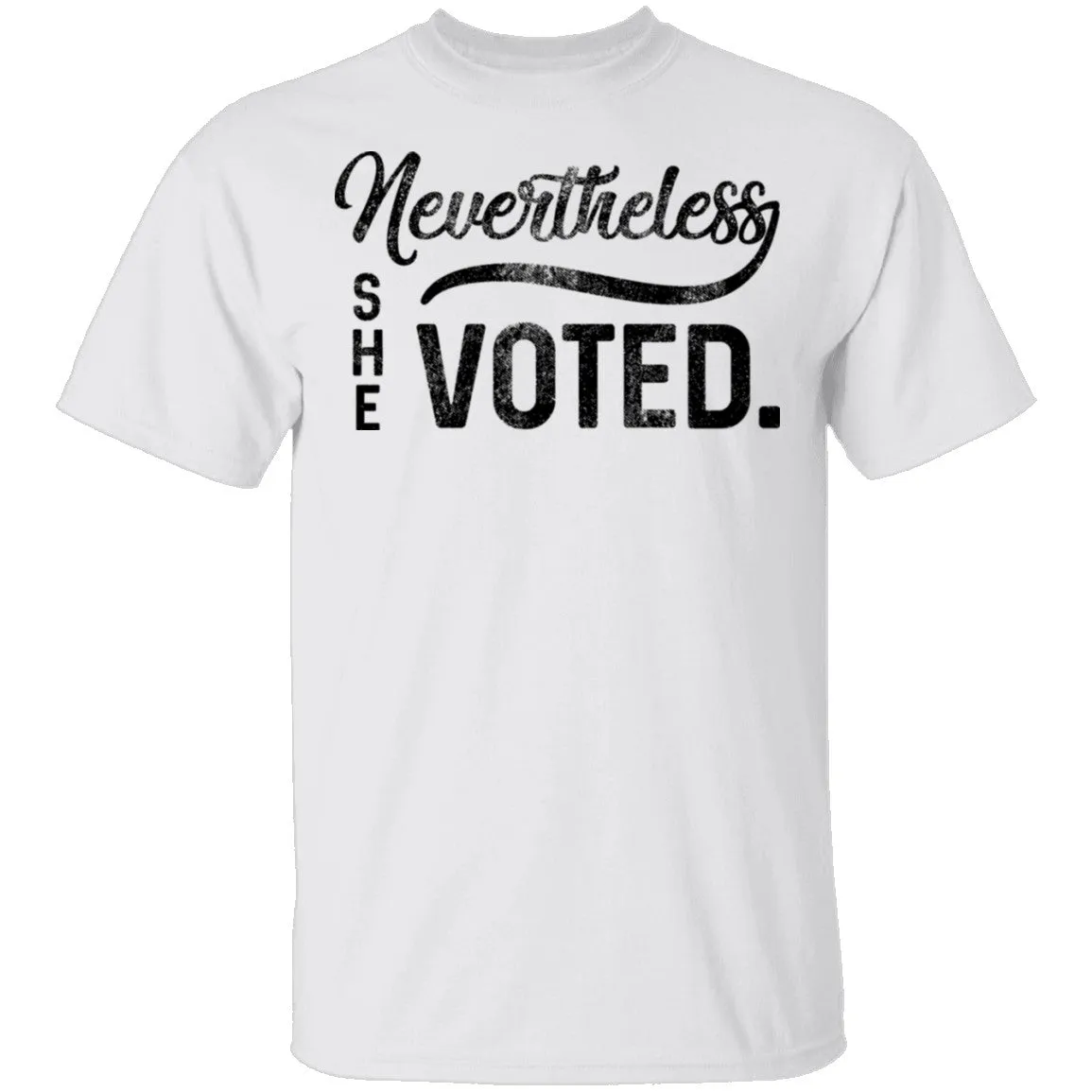 Nevertheless She Voted T-Shirt