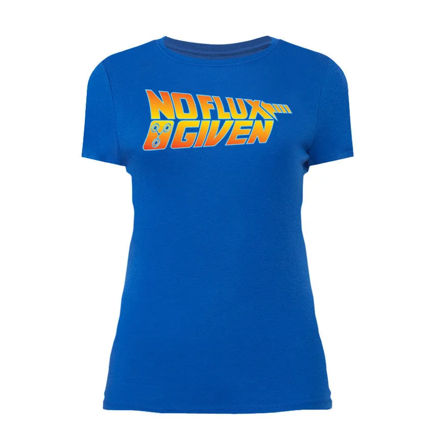 No Flux Given T-Shirt