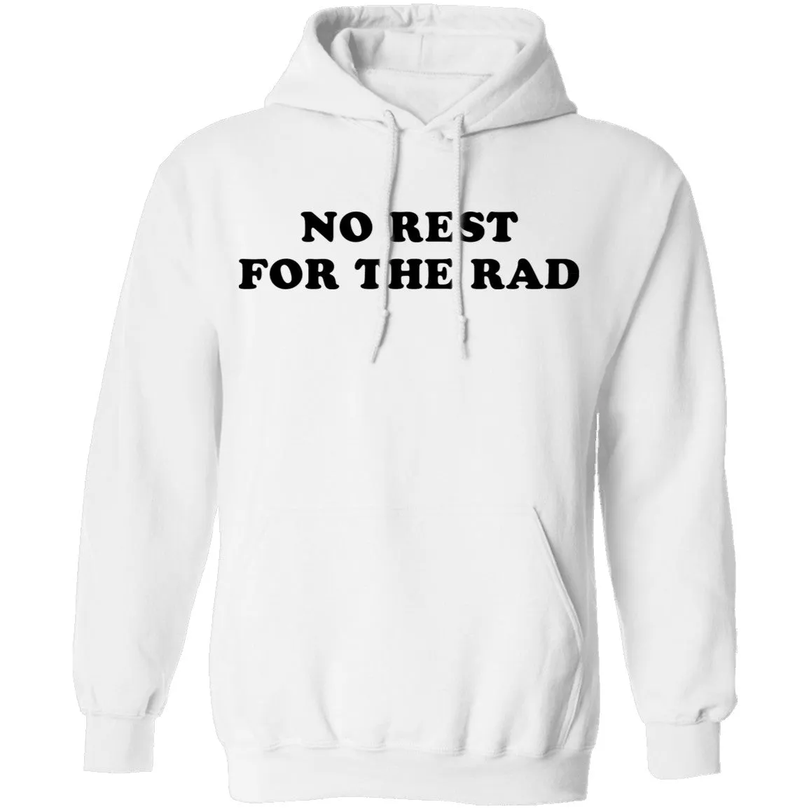 No Rest for the Rad T-Shirt