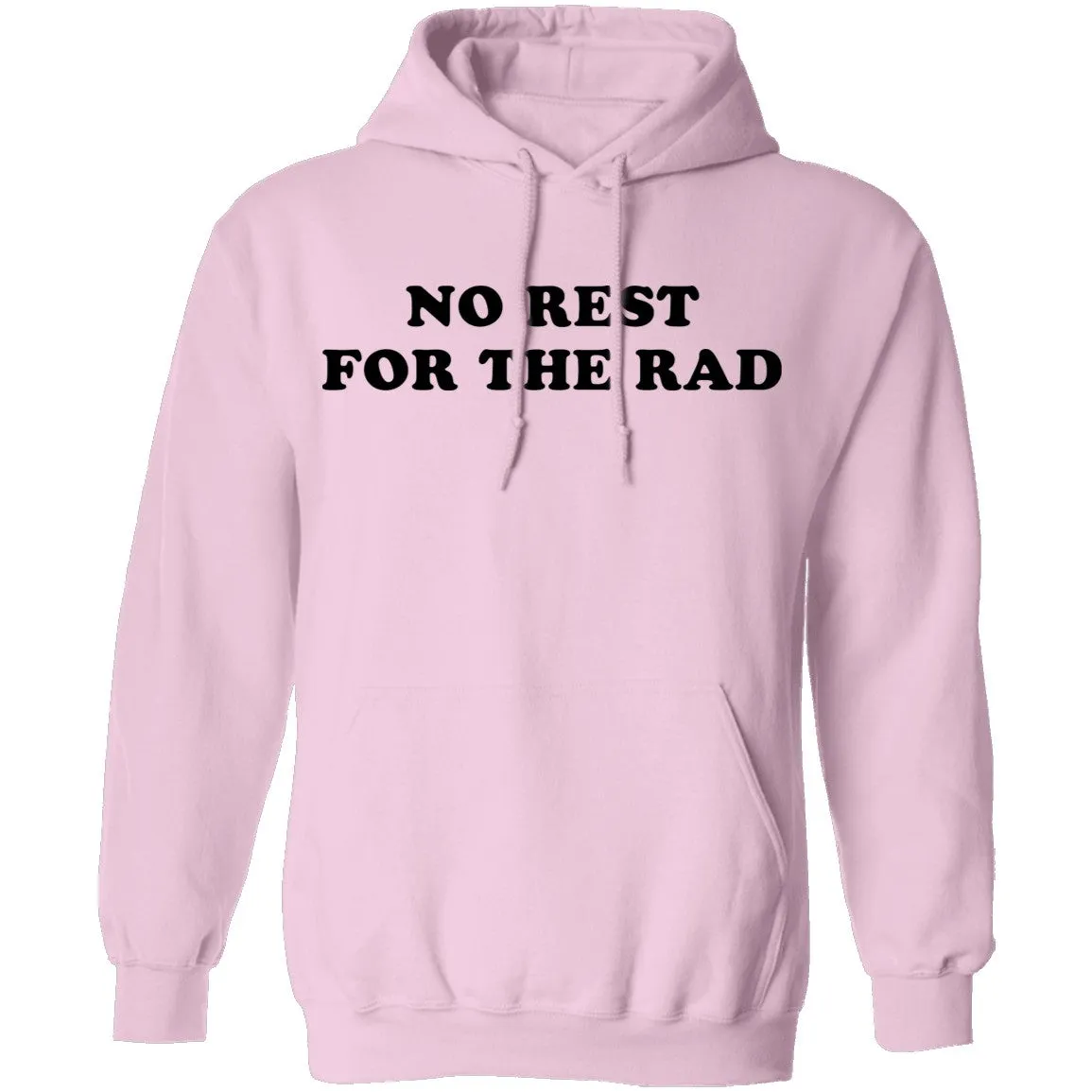 No Rest for the Rad T-Shirt