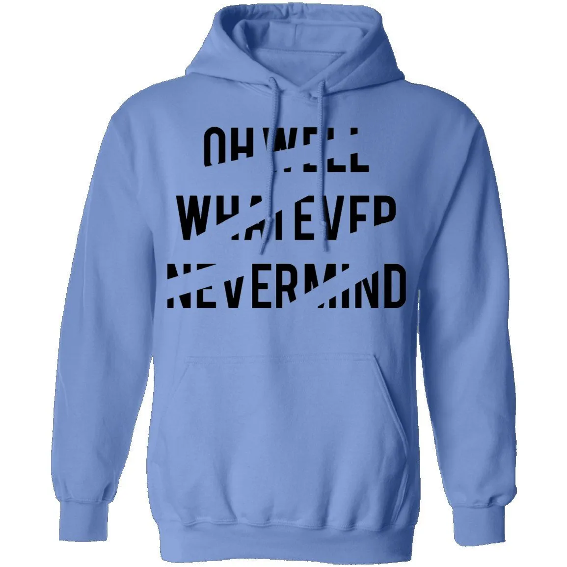 Oh Well Whatever Nevermind T-Shirt
