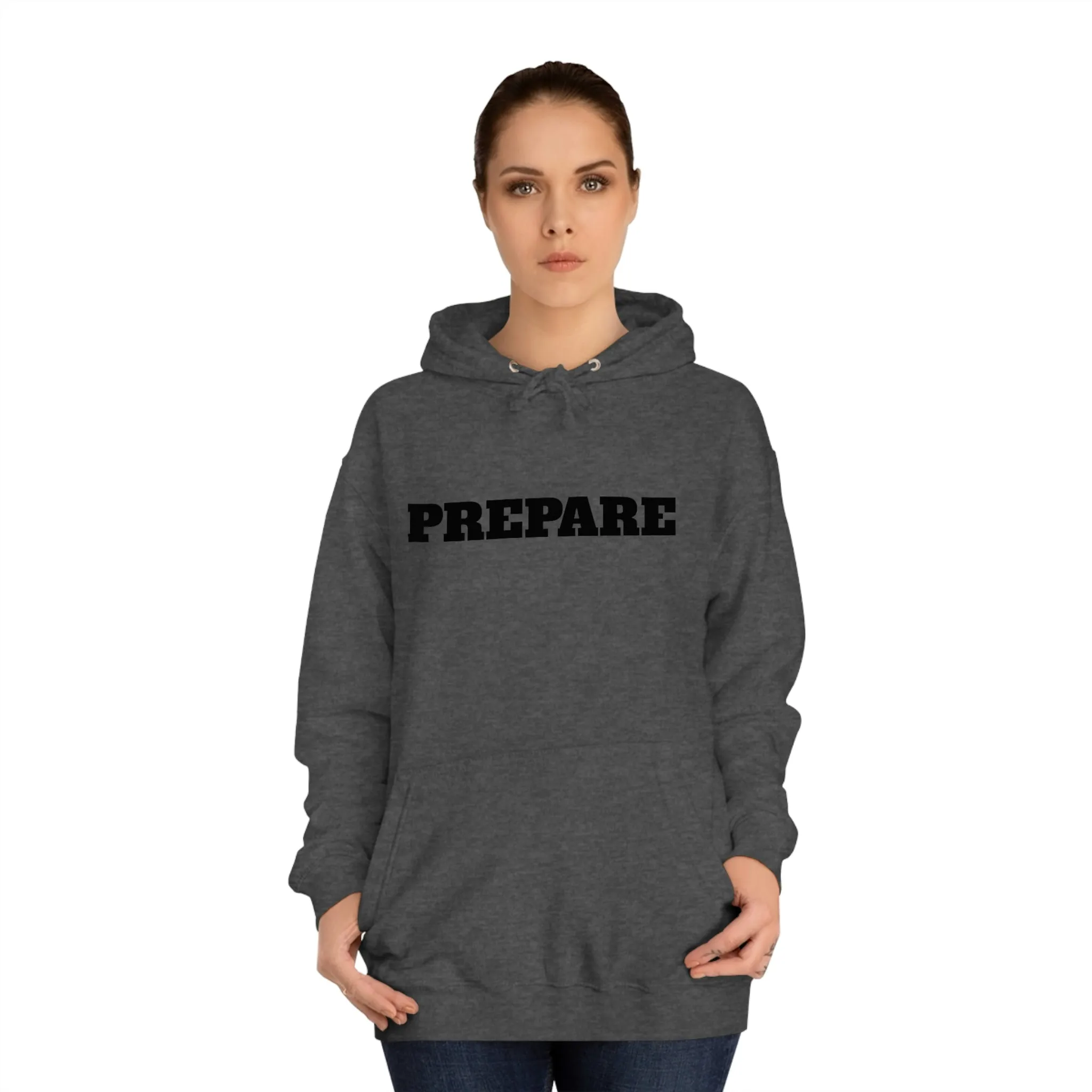 Prepare - Premium T-Shirts, Hoodies & Long Sleeve Shirts - Embrace Life's Experiences