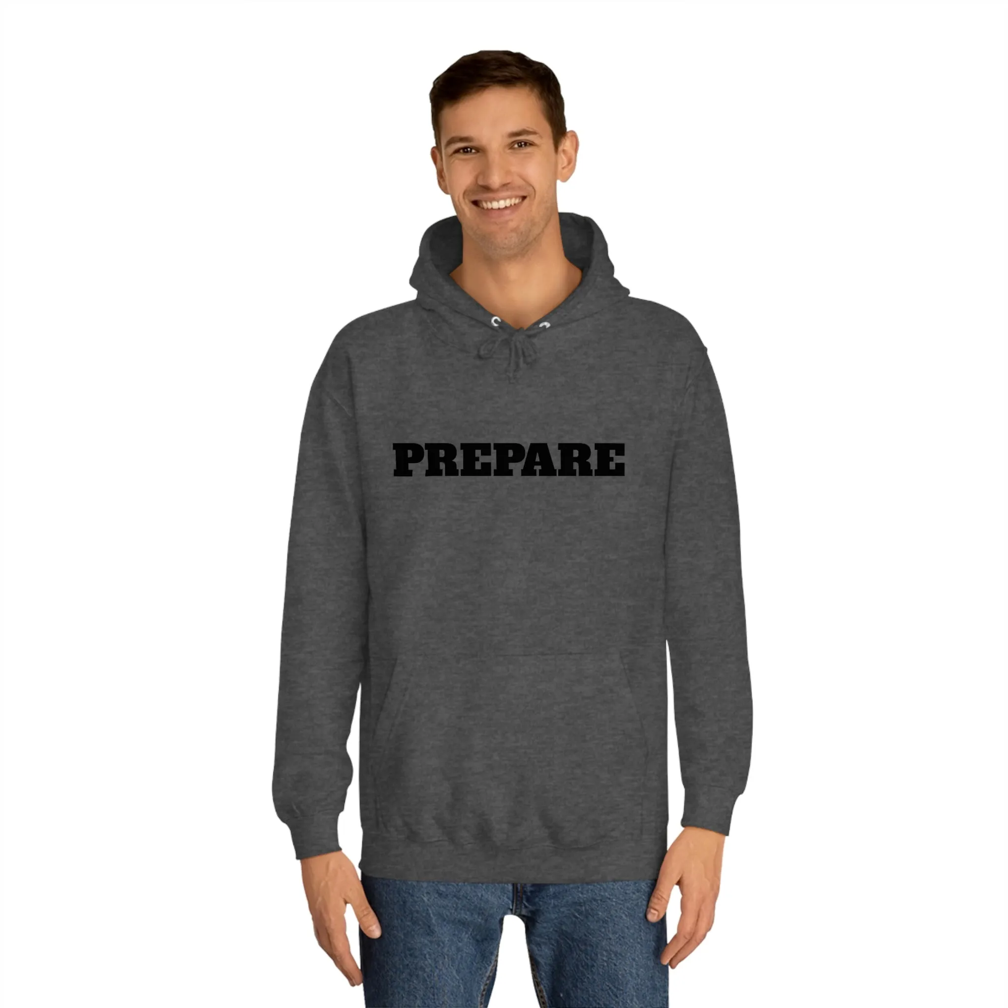 Prepare - Premium T-Shirts, Hoodies & Long Sleeve Shirts - Embrace Life's Experiences