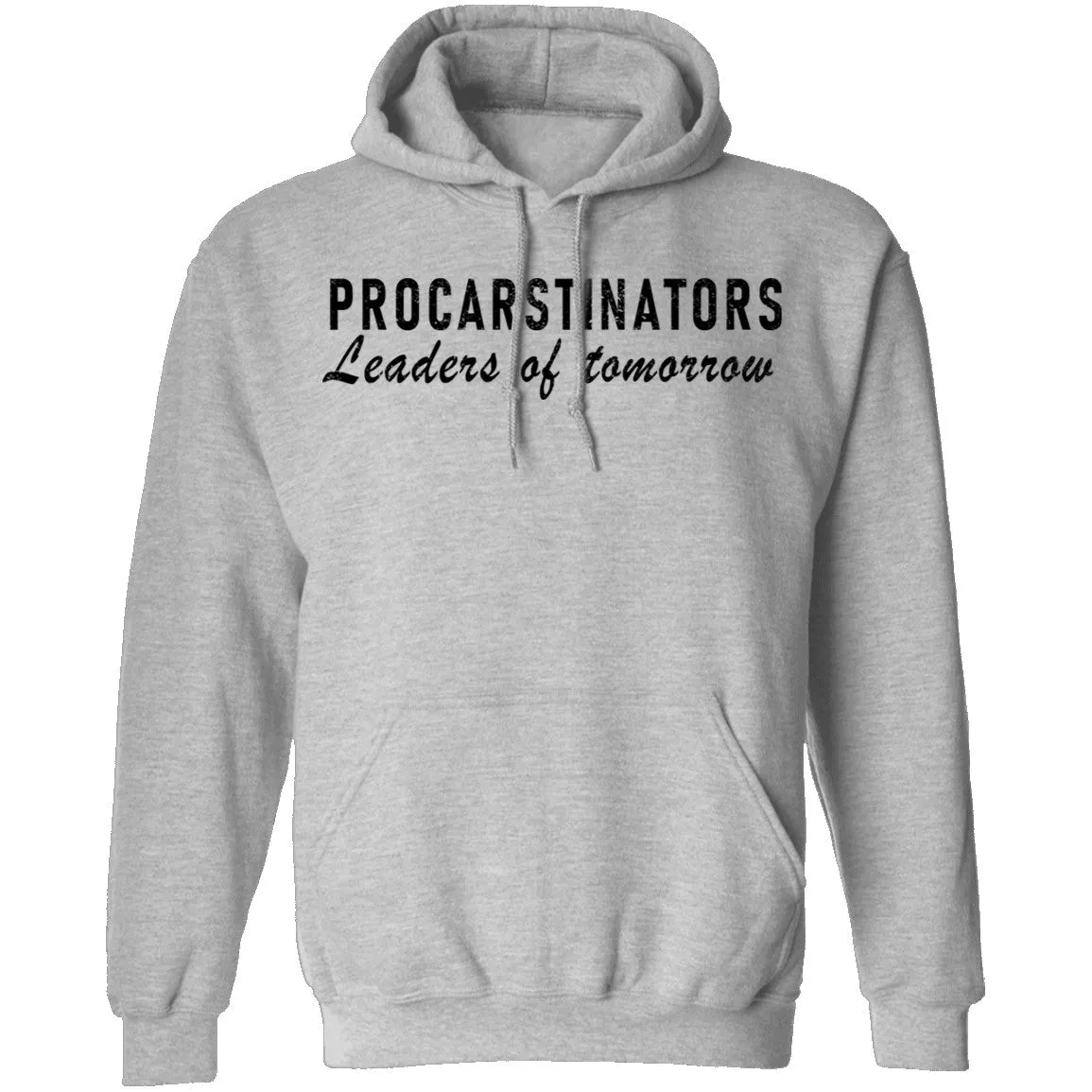 Procastinators Leaders Of Tomorrow T-Shirt