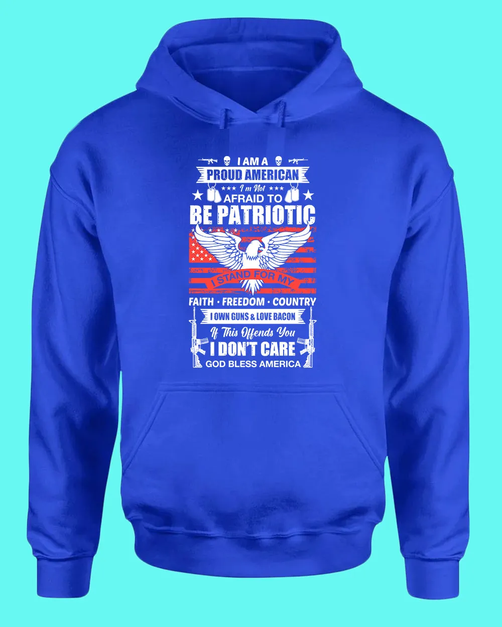 Proud American Not Afraid to be Patriotic hoodie