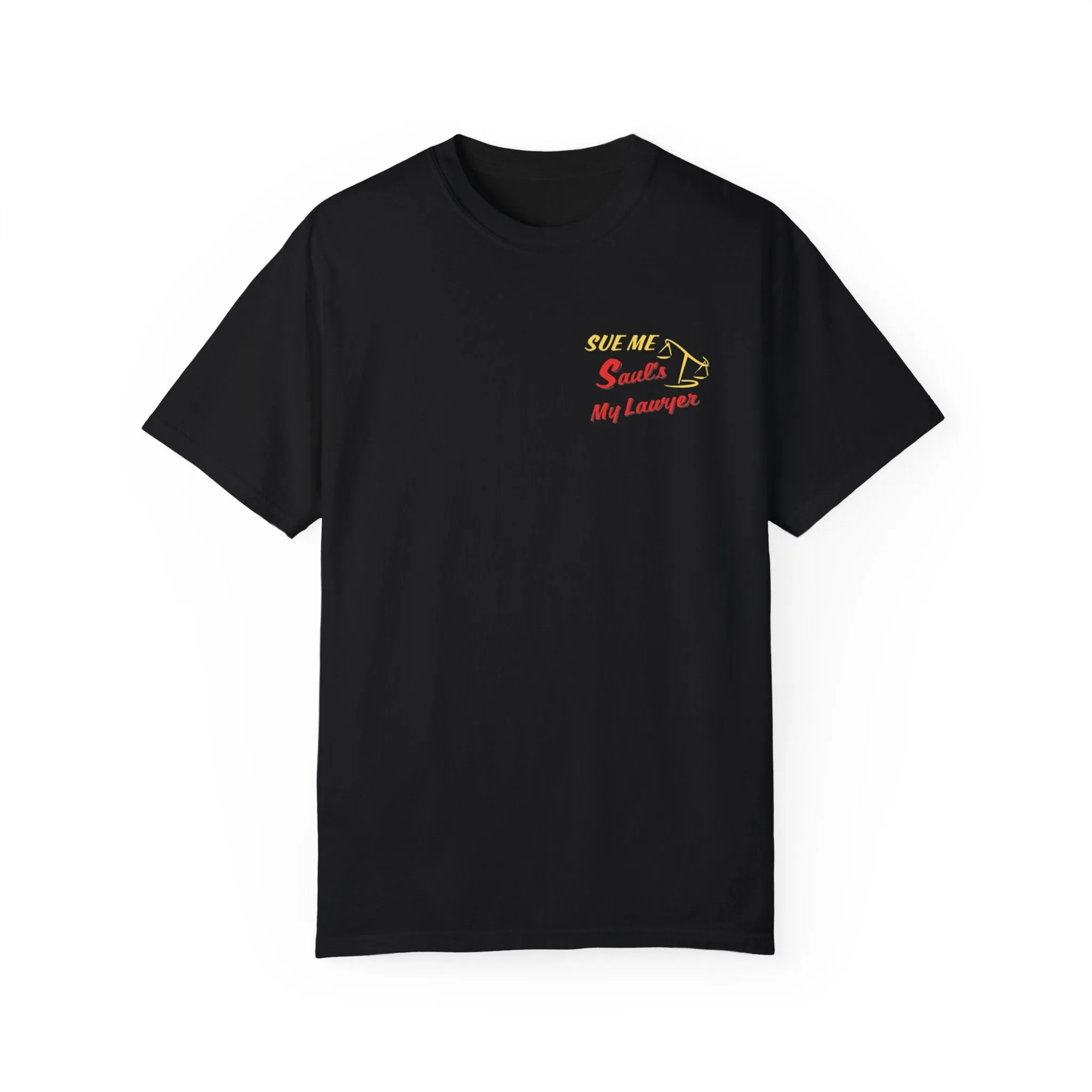 "Sue Me" Saul's My Lawyer - Comfort Colors 2024