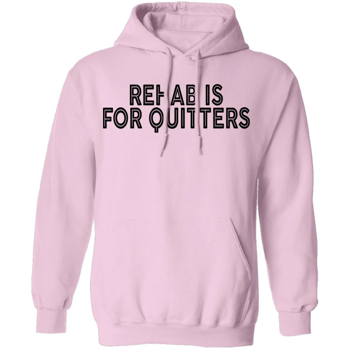 Rehab is for Quitters T-Shirt