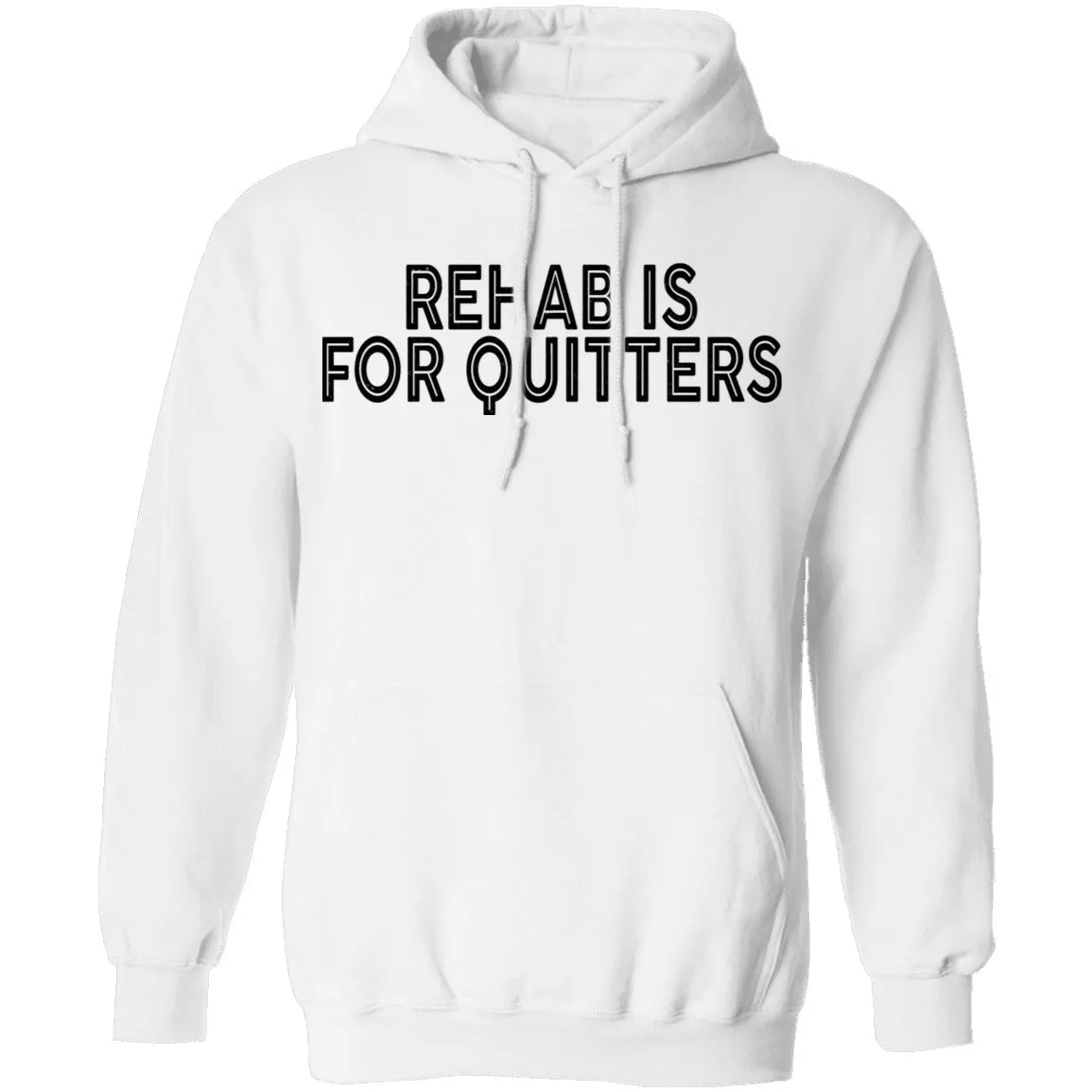 Rehab is for Quitters T-Shirt