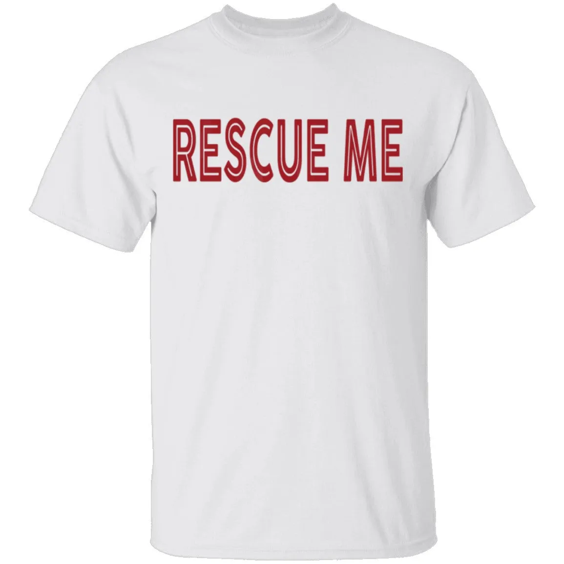 Rescue me T-Shirt