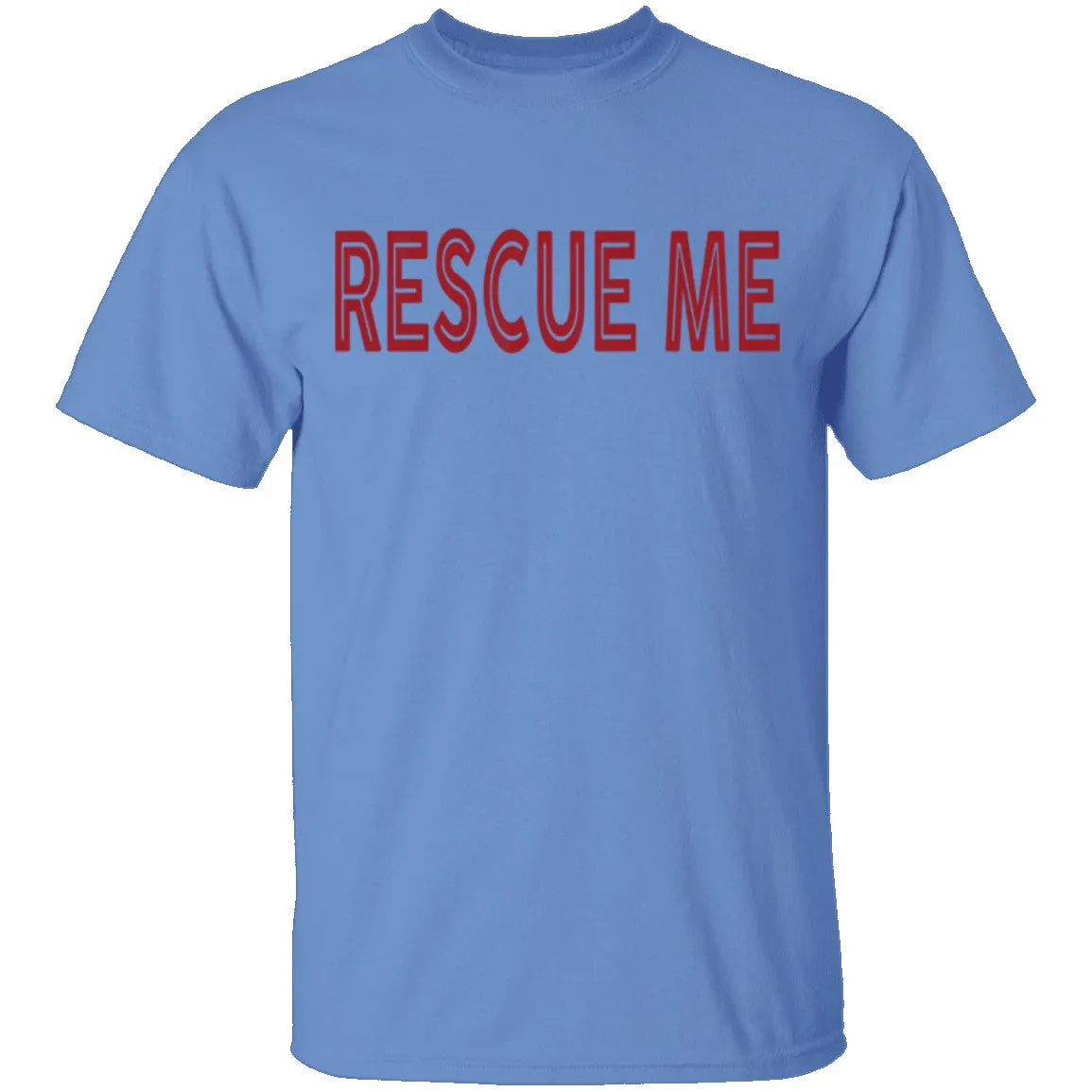 Rescue me T-Shirt
