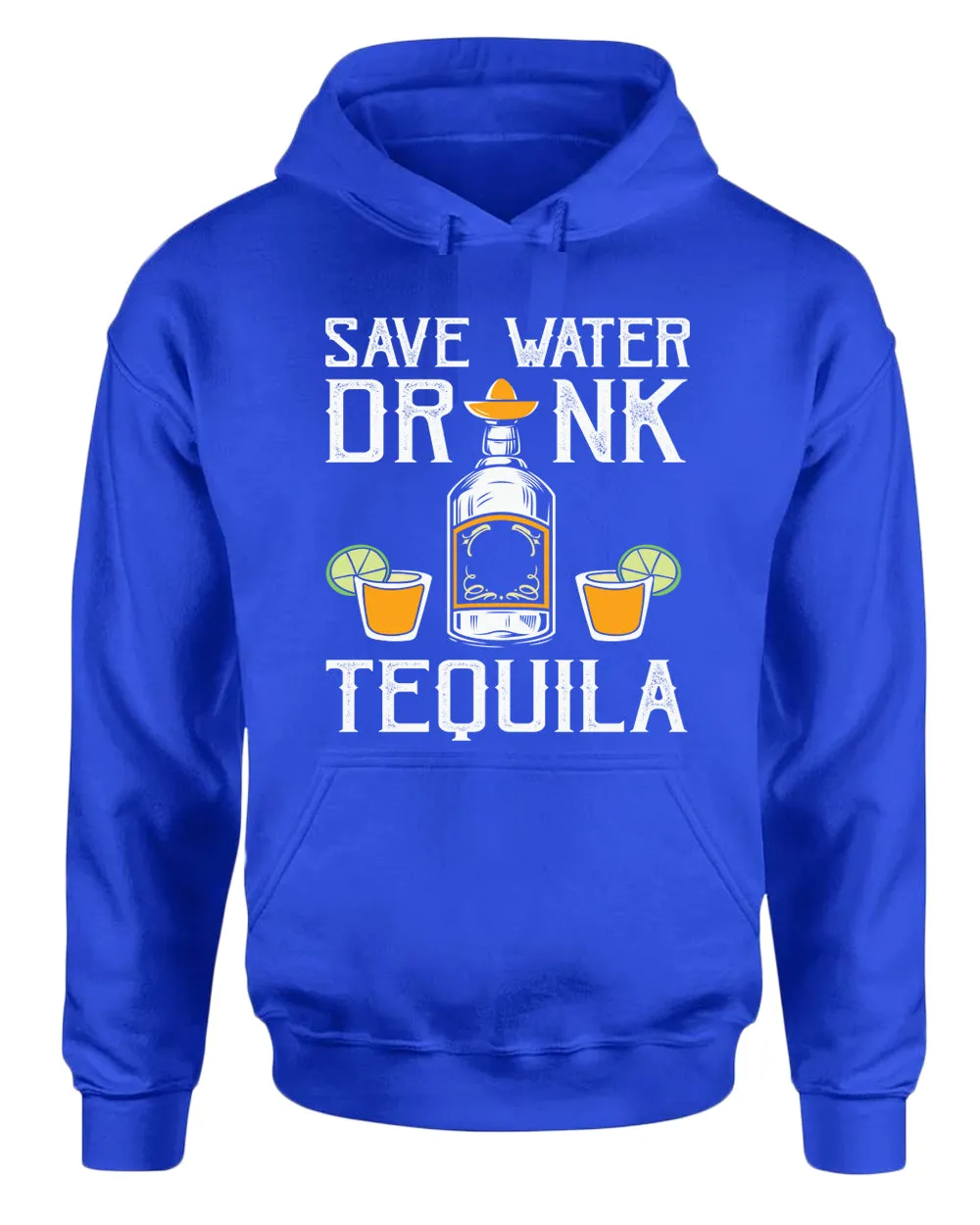 Save water, drink tequila hoodie