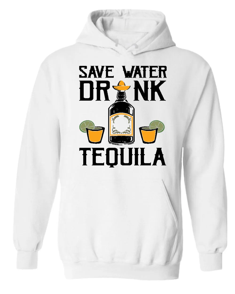 Save water, drink tequila hoodie