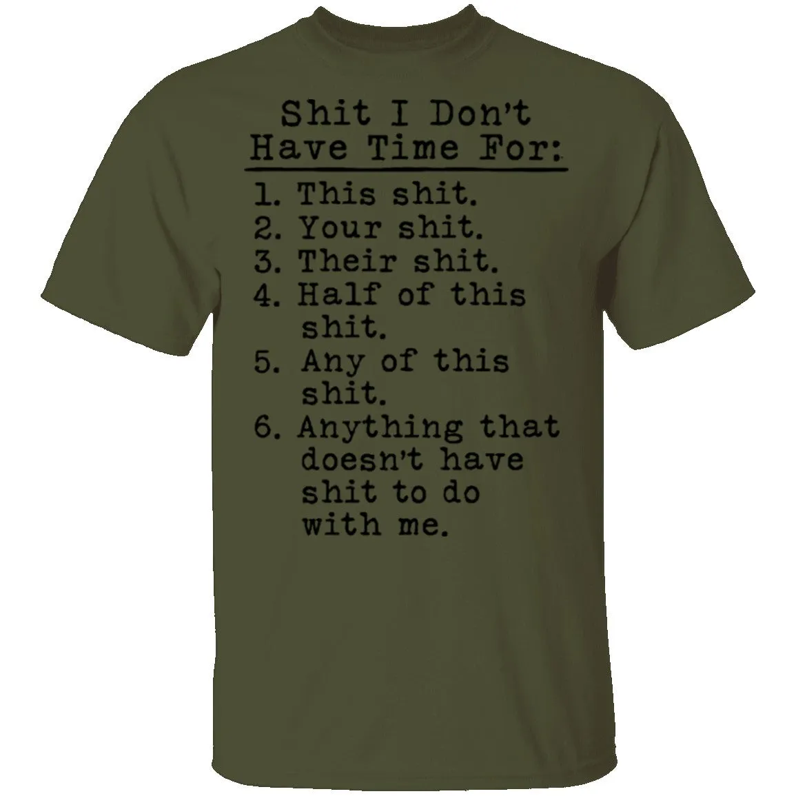 Shit I Don't Have Time For List T-Shirt