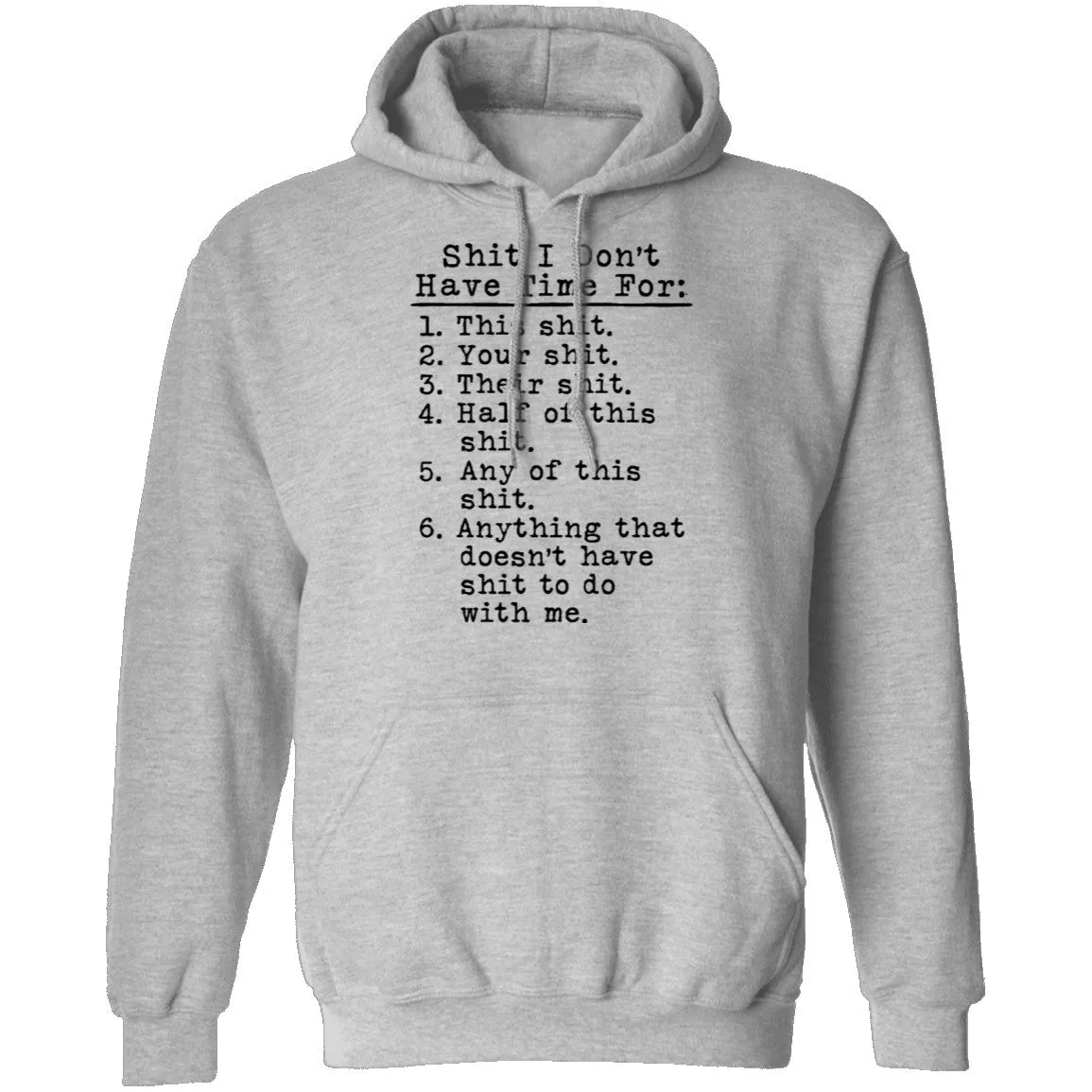 Shit I Don't Have Time For List T-Shirt