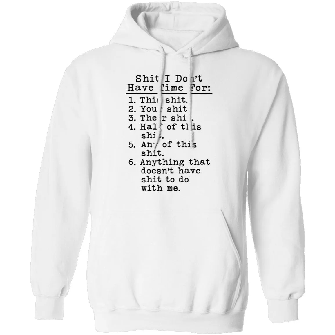 Shit I Don't Have Time For List T-Shirt