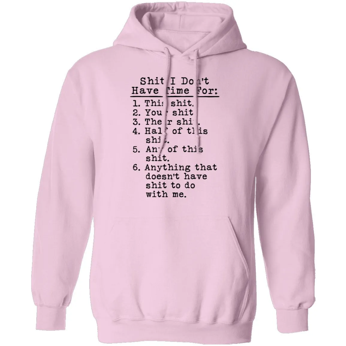Shit I Don't Have Time For List T-Shirt