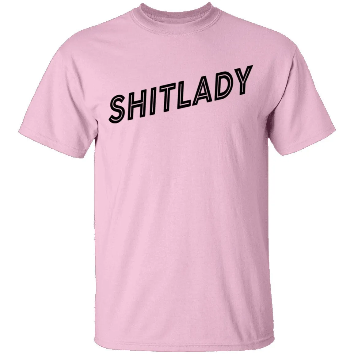 Shitlady T-Shirt