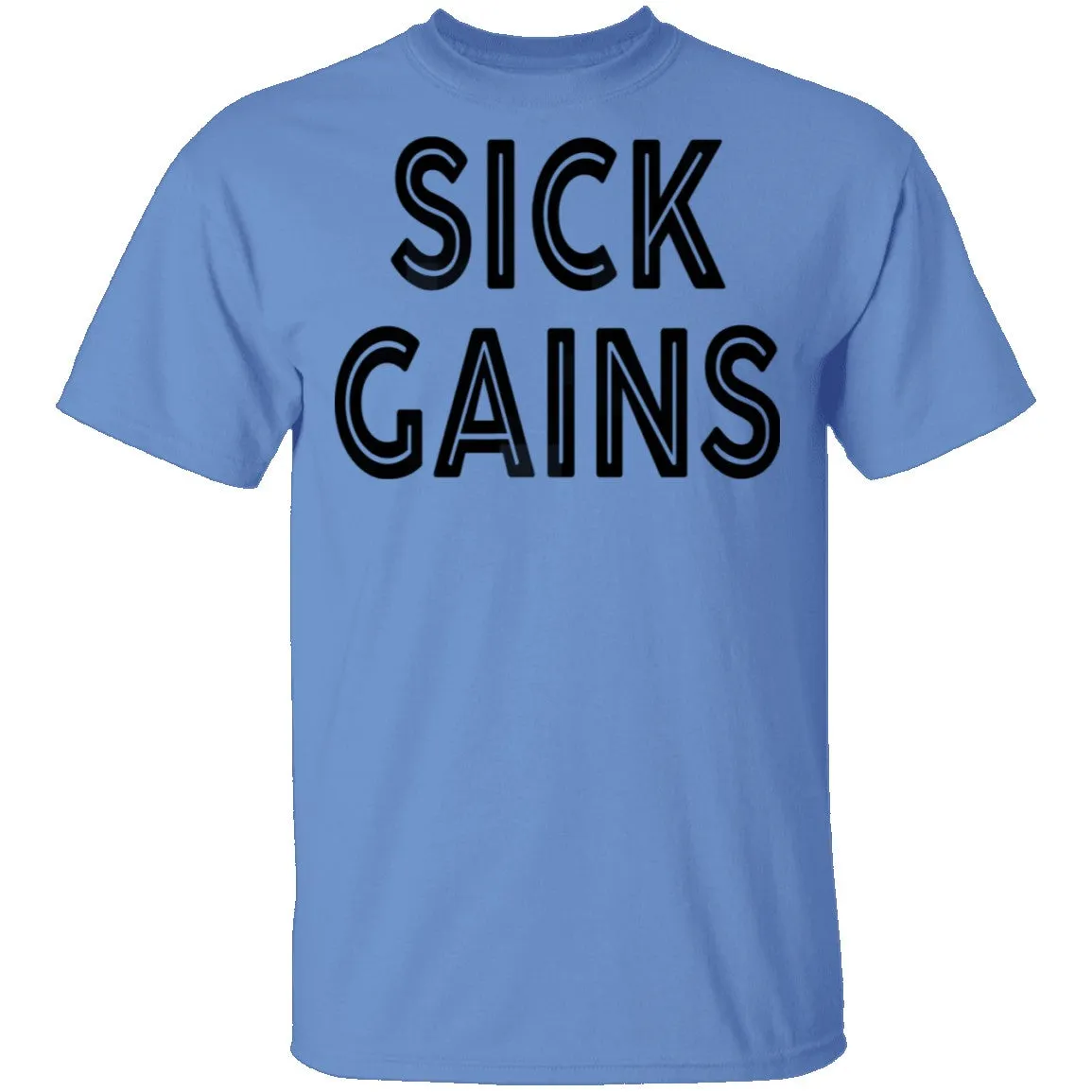 Sick Gains T-Shirt