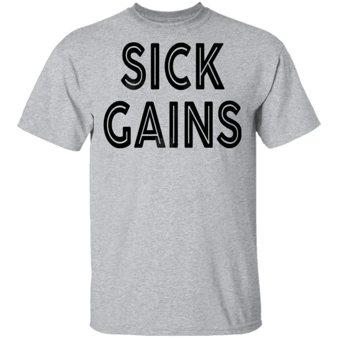Sick Gains T-Shirt
