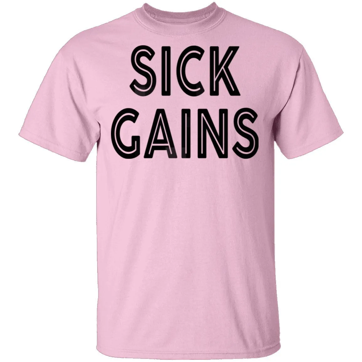 Sick Gains T-Shirt