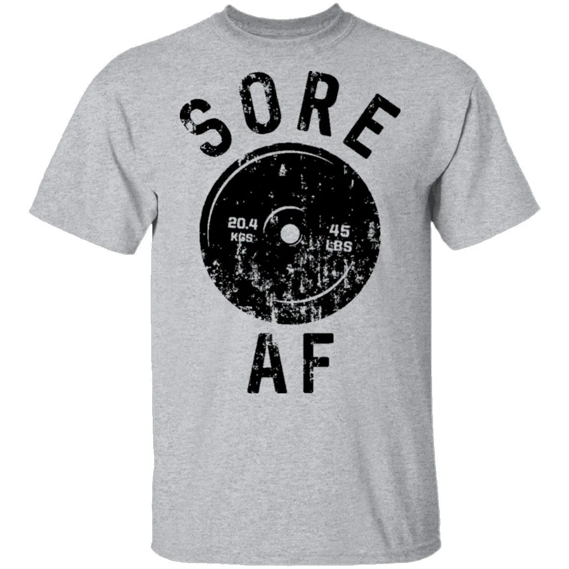 Sore AF T-Shirt