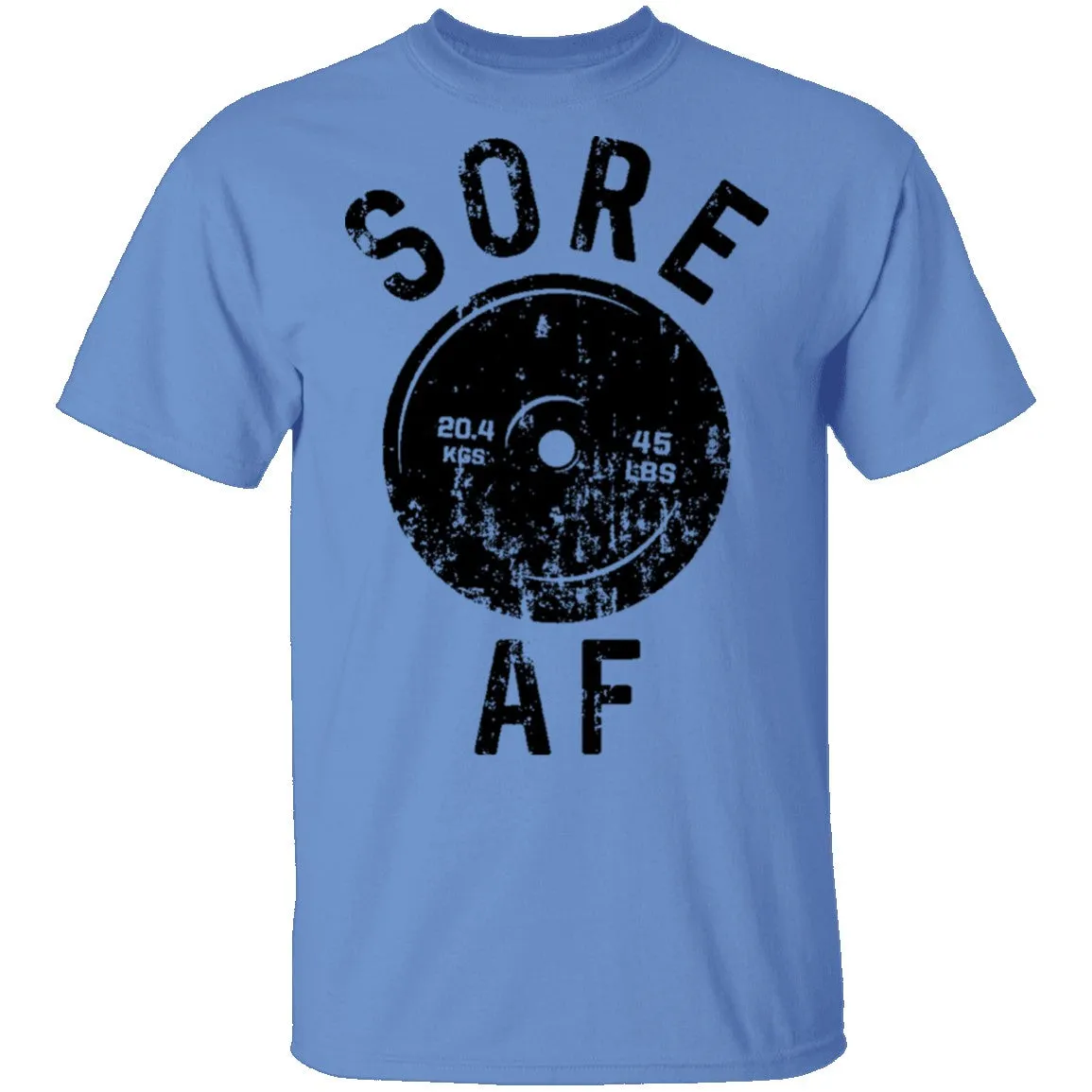 Sore AF T-Shirt