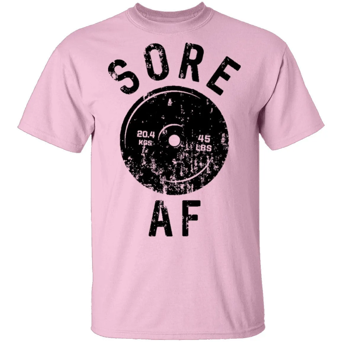 Sore AF T-Shirt