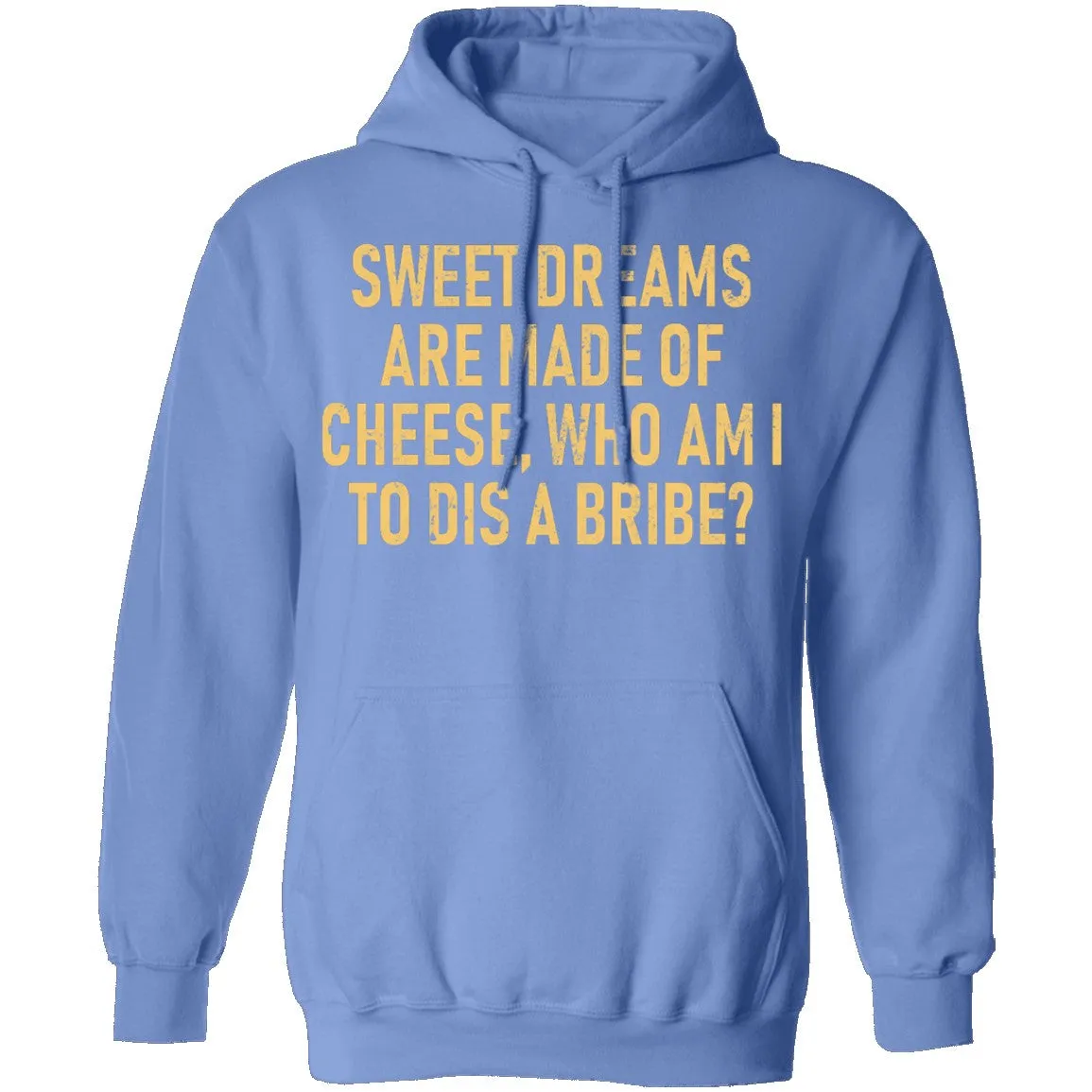 Sweet Dreams are Made of Cheese T-Shirt